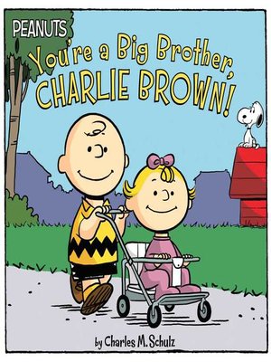 cover image of You're a Big Brother, Charlie Brown!